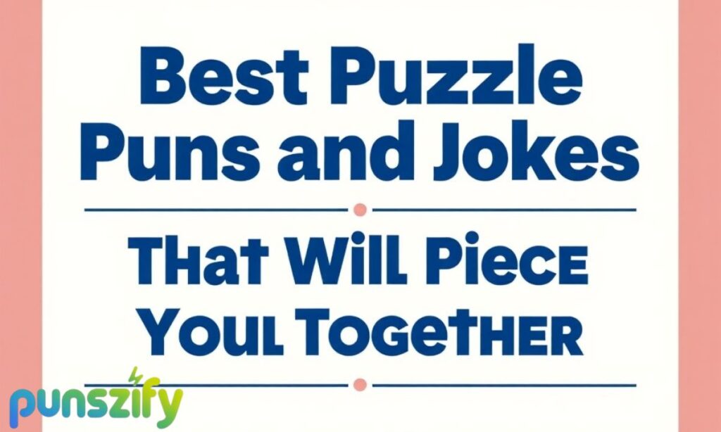 est-puzzle-puns-and-jokes-that-will-piece-you-together